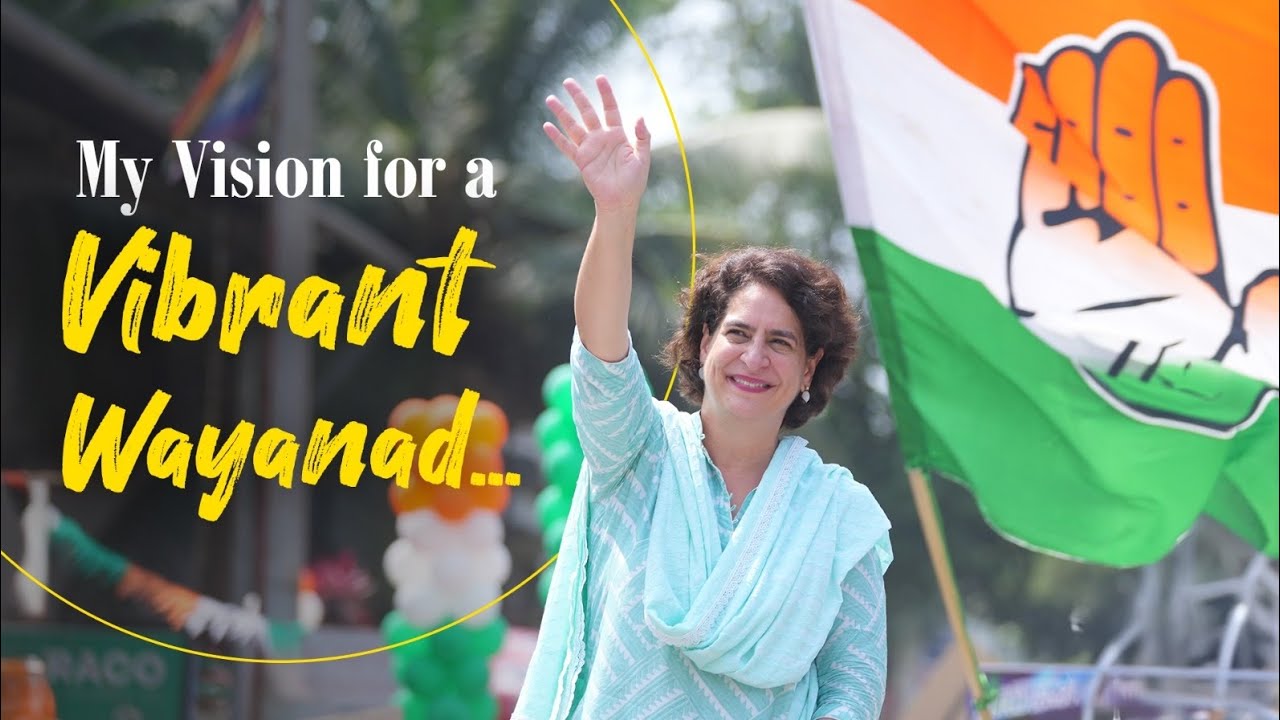 My Plans to Maximize Our Wayanad’s Potential | Priyanka Gandhi | Kerala | By-election