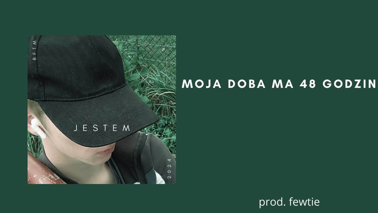 BFTM - Moja Doba ma 48 Godzin prod. fewtie