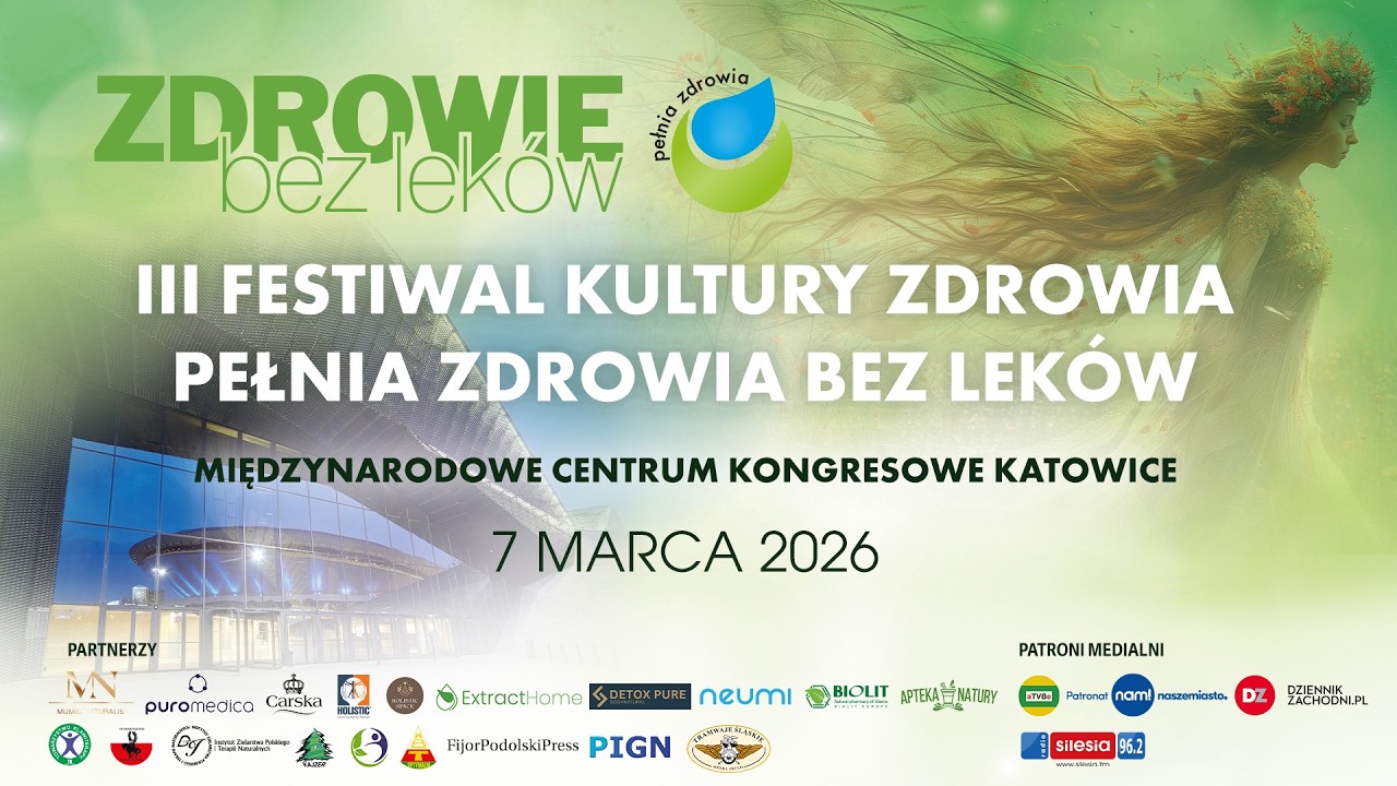 3. Edycja Festiwalu Kultury ZdrowiaPełnia Zdrowia Bez Leków
