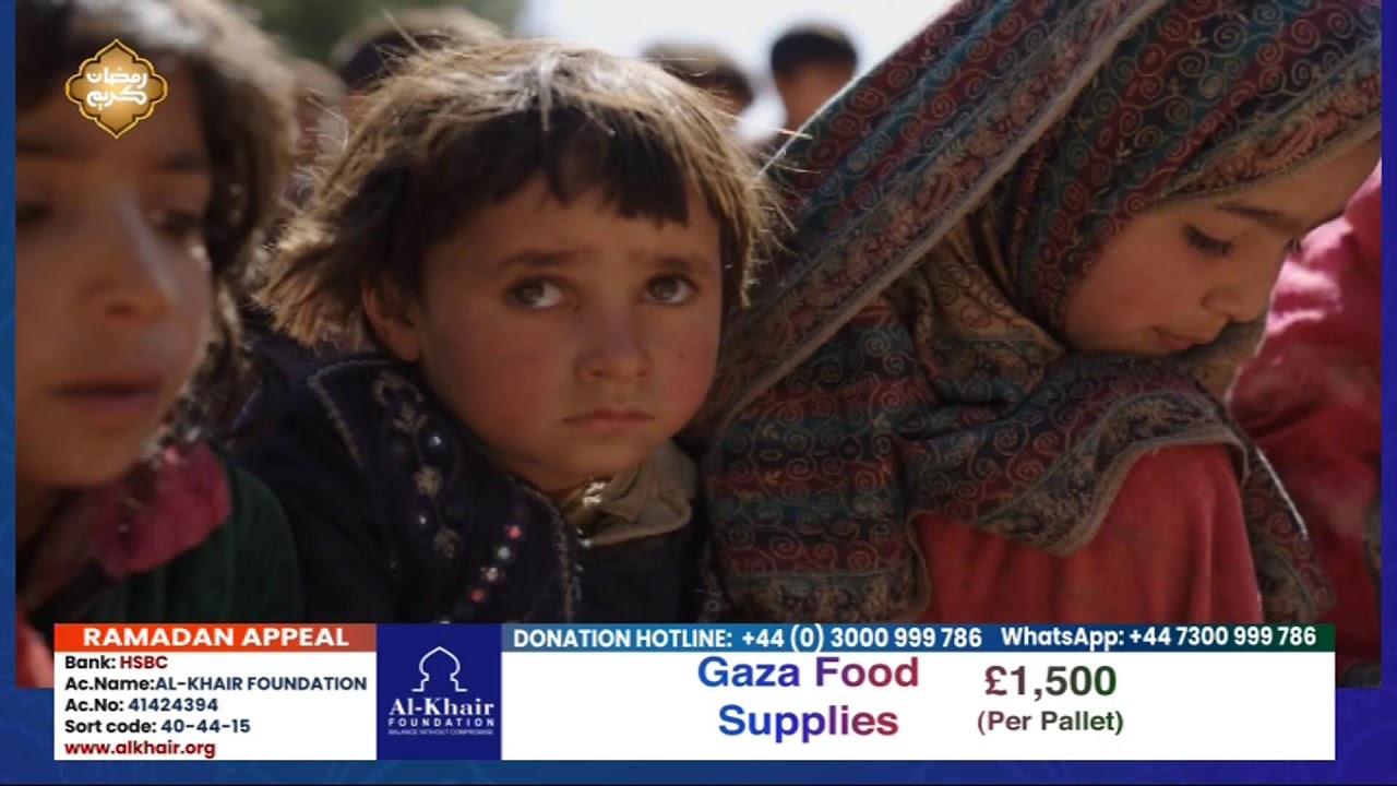 LIVE AL-KHAIR FOUNDATION RAMADAN APPEAL