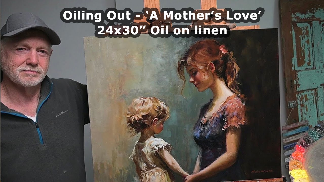 Last Oil Out - 'A Mother's Love' 24x30