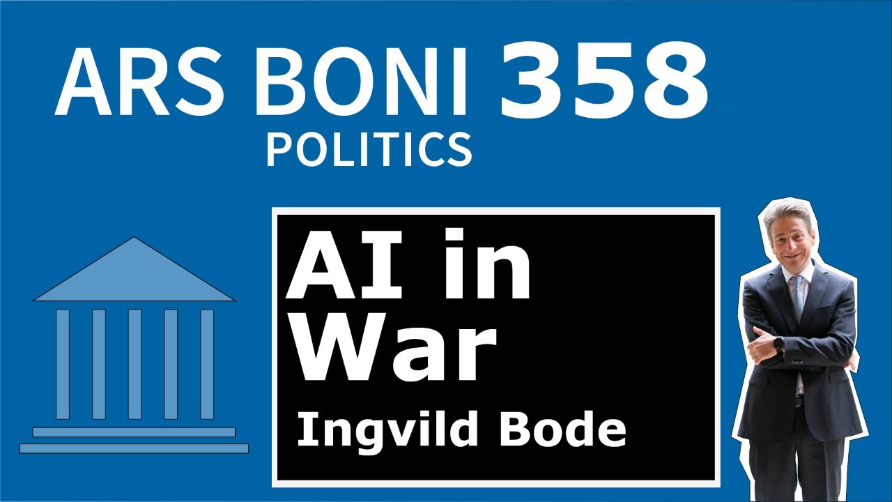 Ars Boni 358: Artificial Intelligence and Autonomous Weapons in War