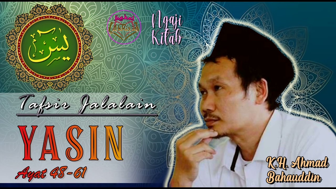 GUS BAHA : Ngaji Kitab TAFSIR JALALAIN | Surat  Yasin Ayat 48 - 61