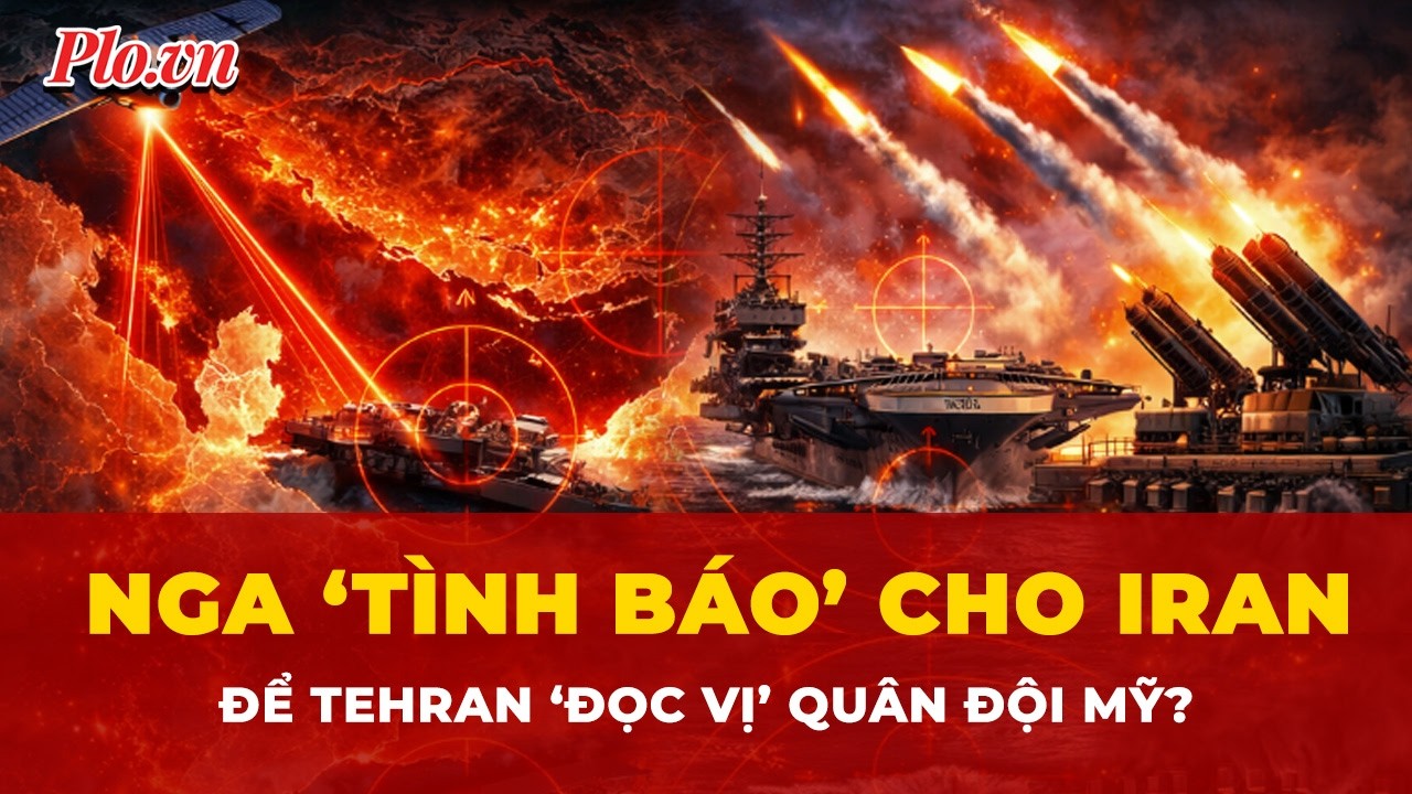 Có tin Nga ’tình báo' cho Iran ‘đọc vị’ quân đội Mỹ? | Tin nhanh