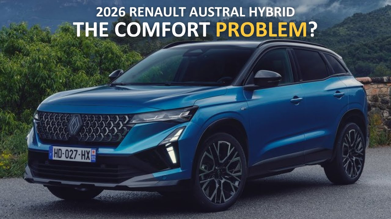Renault Austral Hybrid 2026 года: большой компромисс в плане комфорта, о котором вам не рассказали