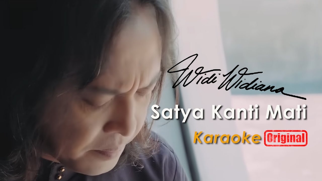 Widi Widiana - Satya Kanti Mati (KARAOKE)