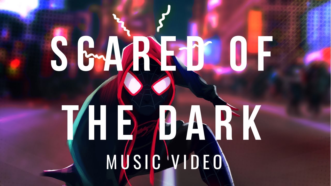 SPIDER-MAN: INTO THE SPIDER-VERSE - Scared of The Dark | Lil Wayne & Ty Dolla $ign  , | Music Video