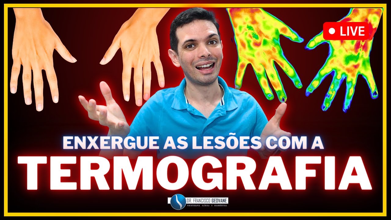 TERMOGRAFIA CLÍNICA - Tenha O PODER DA IMAGEM TÉRMICA em Suas Mãos!