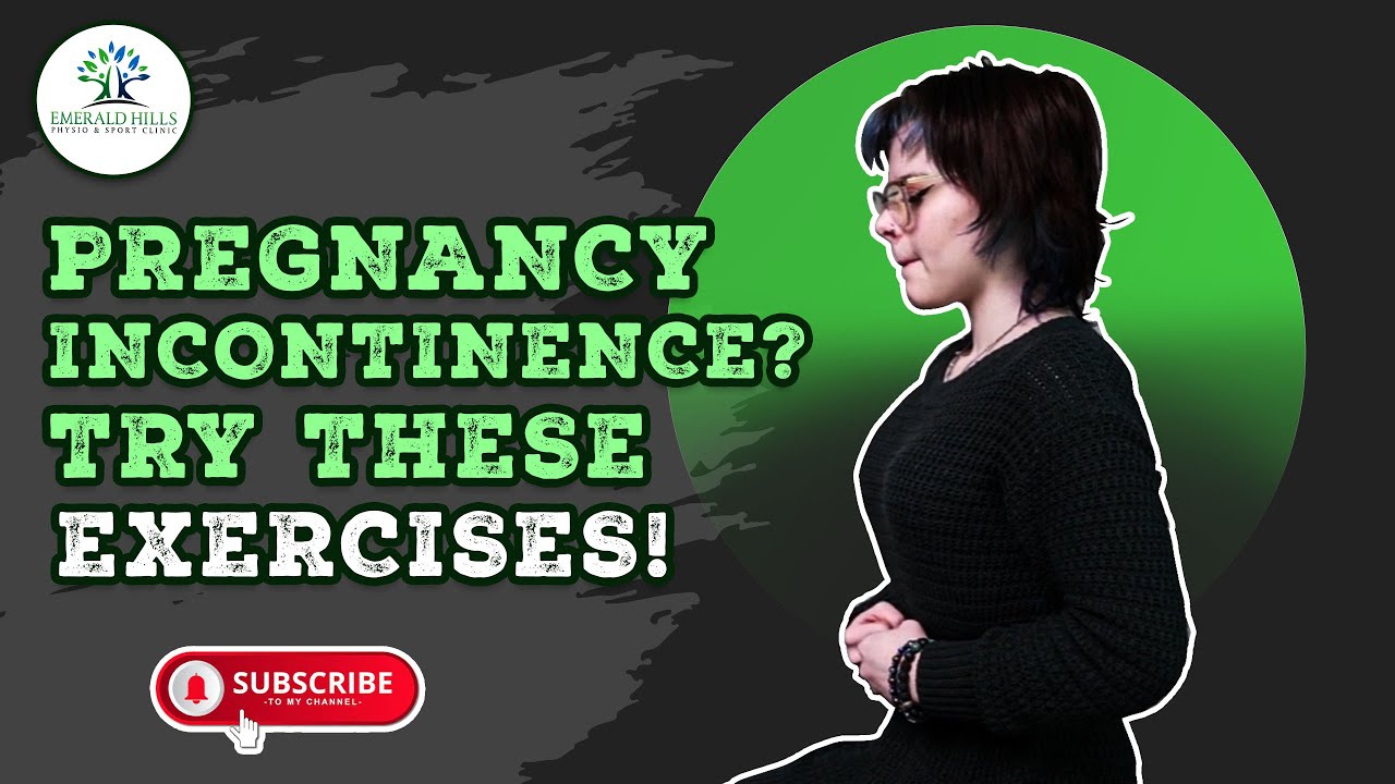 Prevent and Manage Incontinence During Pregnancy & Postpartum with These Exercises