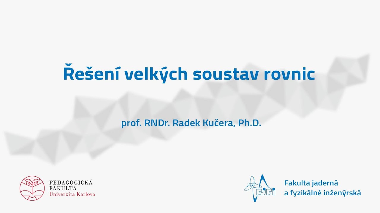 Řešení velkých soustav rovnic