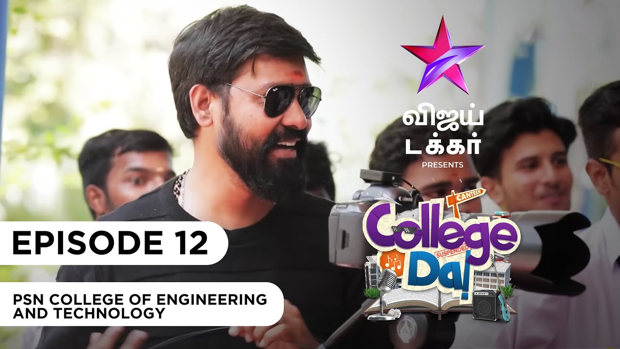 College Da | PSN College of engineering and technology | Episode 12 | Vijay Takkar