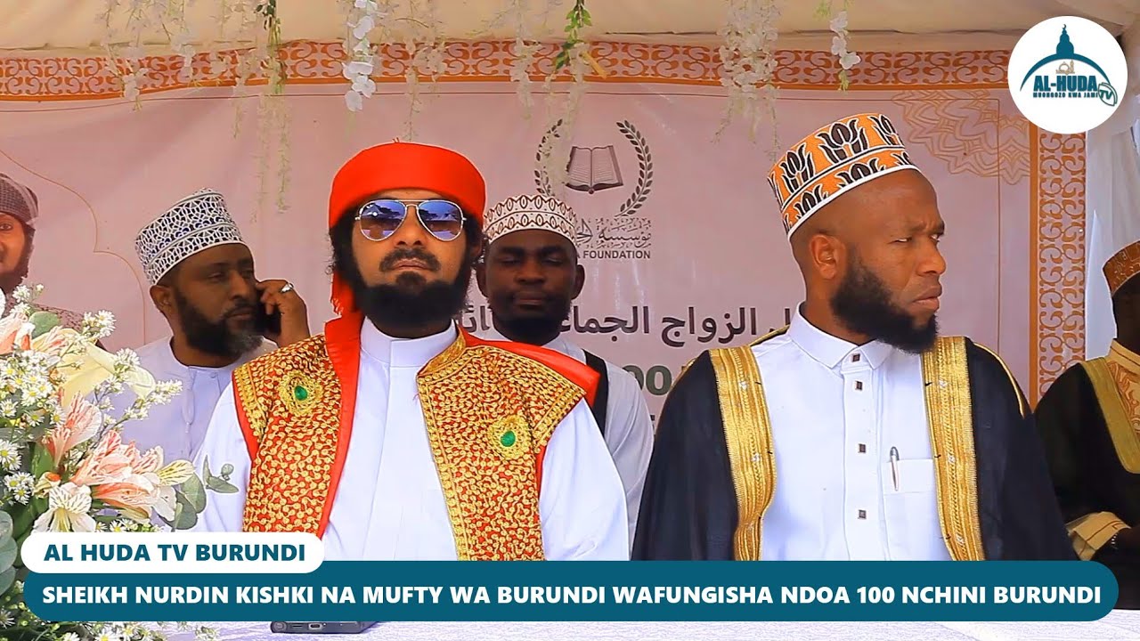 Sheikh Nurdin kishki na Mufti WA Burundi Wafungisha ndoa 100 Nchini BURUNDI