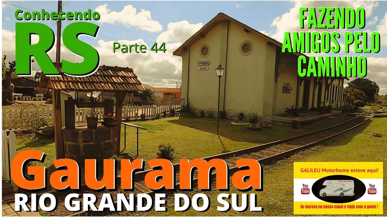 GAURAMA RS|  MELHOR CIDADE DO RIO GRANDE DO SUL ? | RS COM O GALILEU MOTORHOME Parte 44.