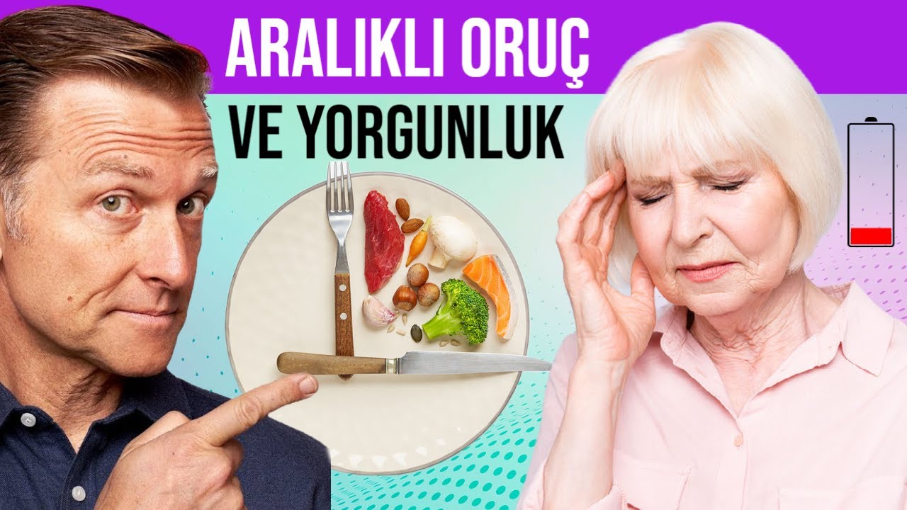 Keto Diyetinde ve Aralıklı Oru&ccedil;ta Yorgunluk Hissetmenizin Nedenleri | Dr.Berg T&uuml;rk&ccedil;e