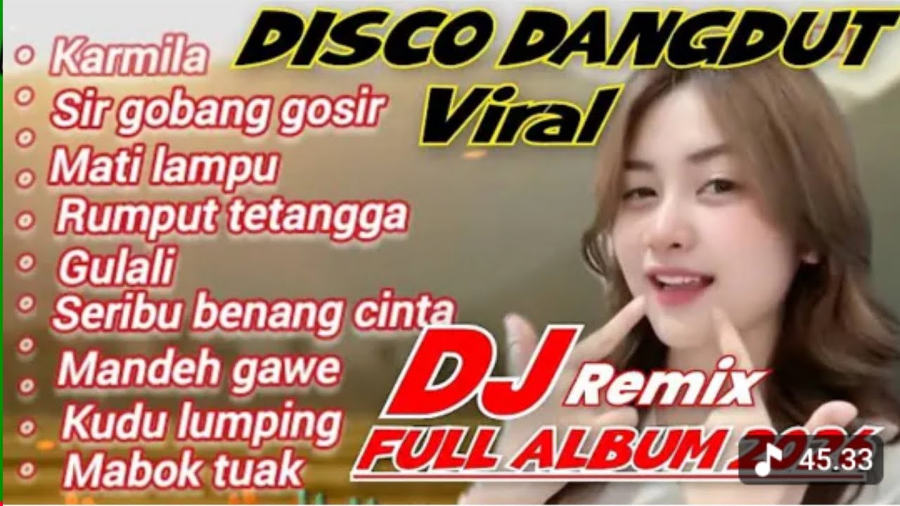 DISCO DANGDUT REMIX FULL ALBUM - KARMILA DJ DANGDUT VIRAL 2026 PALING ADEM 