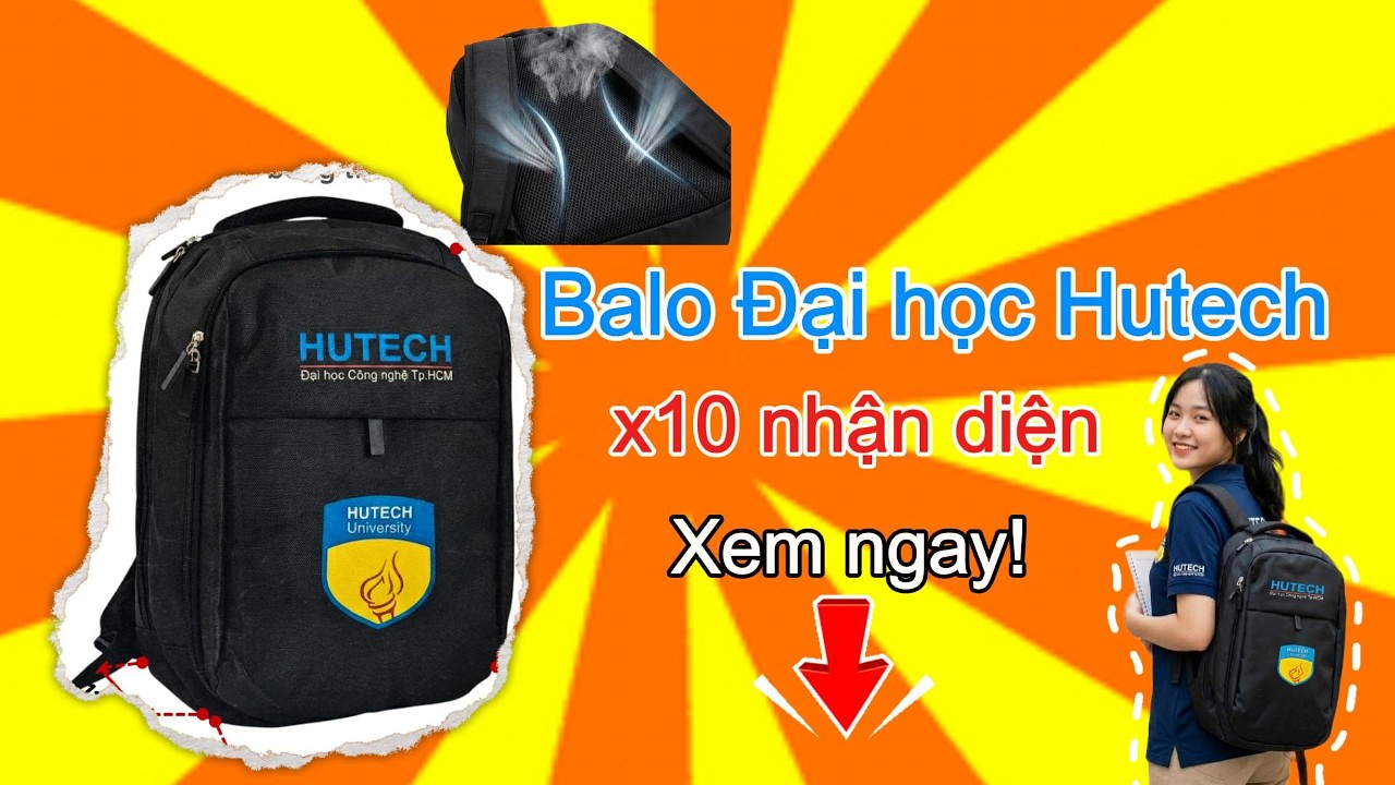 Thiết kế balo Đại học Hutech cần lưu ý những gì? | Balo Đại học Hutech sản xuất theo yêu cầu