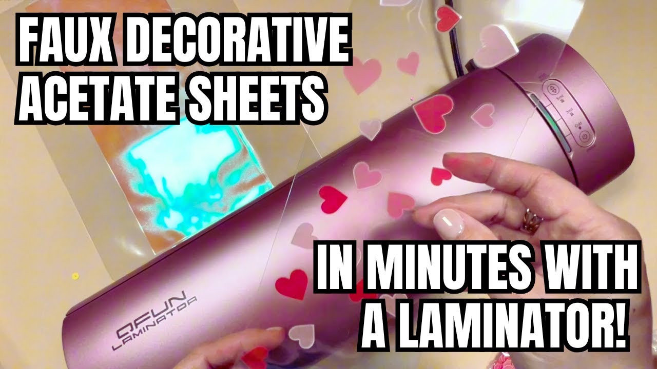 Create Faux Decorative Acetate Sheets in MINUTES with a Laminator!