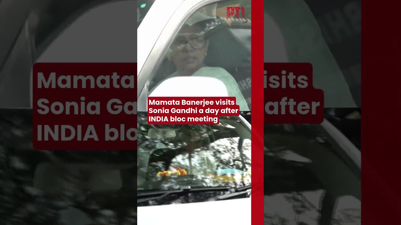 Mamata Banerjee visits Sonia Gandhi a day after INDIA bloc meeting