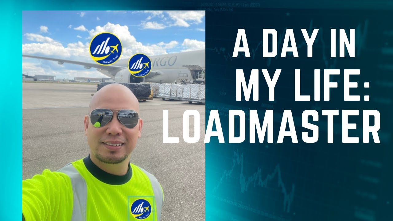 A day in my Life: Loadmaster