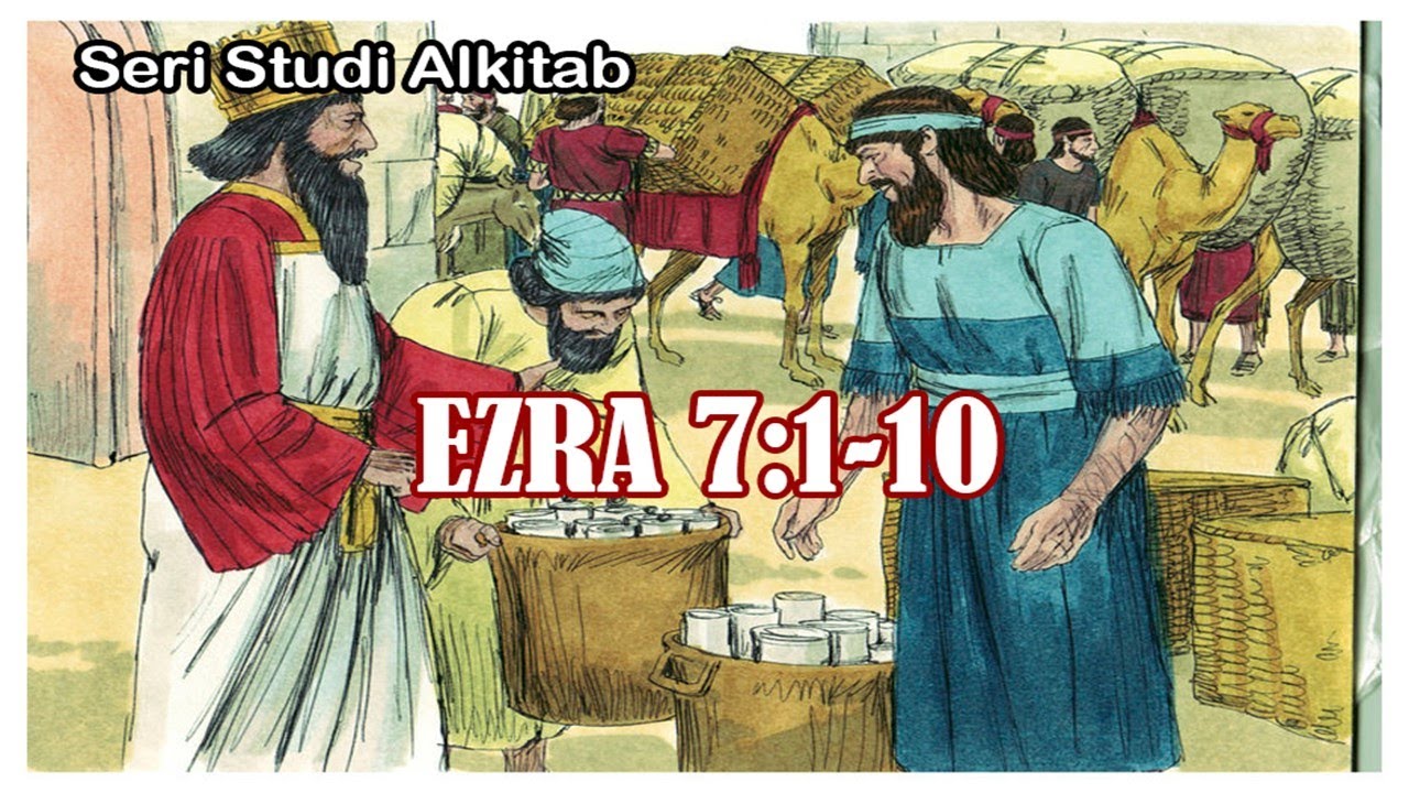 Ezra 7:1-10 - KOMITMEN PRIBADI LEBIH MENENTUKAN