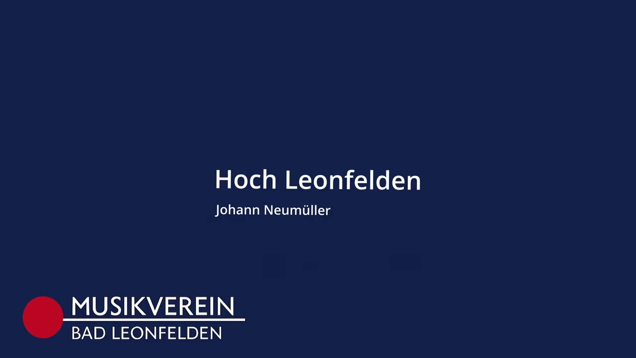 Hoch Leonfelden - Trachtenmusikkapelle Bad Leonfelden