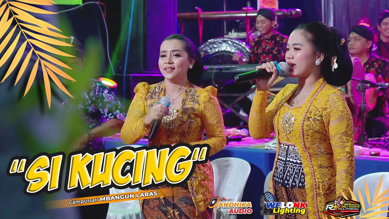 SI KUCING ✮ Campursari MBANGUN LARAS ✮ Live Dsn Pandak Ds. Jaten Kec. Jogorogo Kab. Ngawi ✮