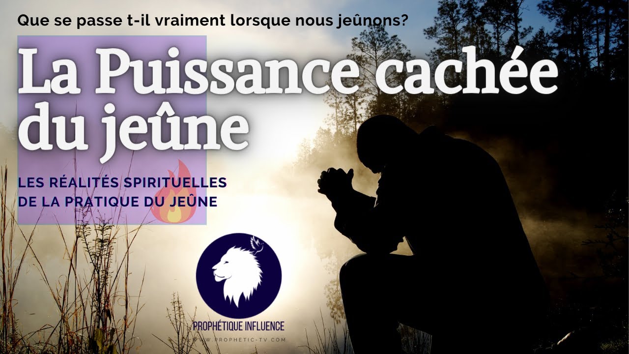 La puissance cach&eacute;e du Je&ucirc;ne: Que se passe-t-il lorsque nous je&ucirc;nons? R&eacute;alit&eacute;s spirituelles r&eacute;v&eacute;l&eacute;es