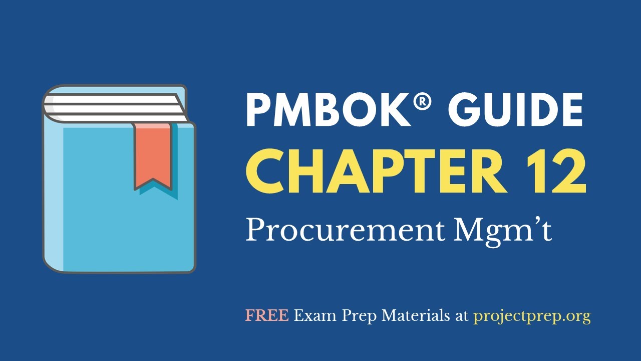 Руководство PMBOK® (6-е издание) – Глава 12 – Управление закупками