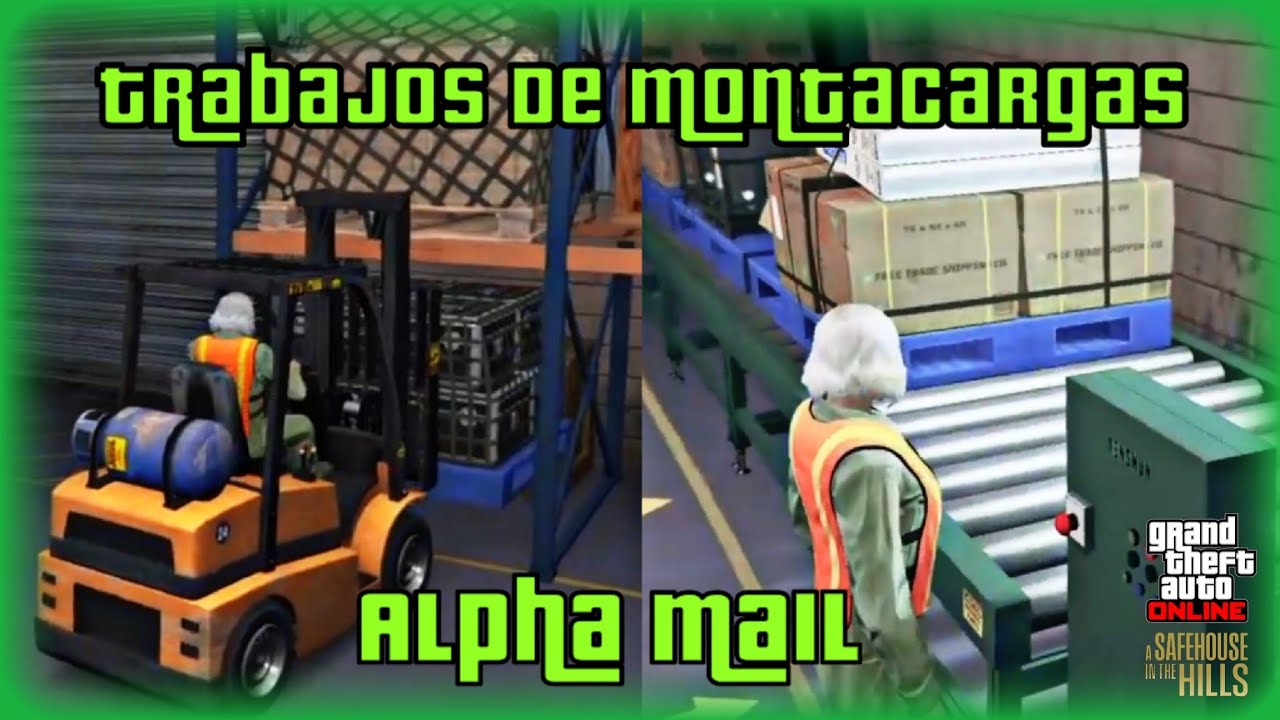 Así Son Los Nuevos Trabajos, Trabajos De Montacargas Alpha Mail | GTA 5 Online 