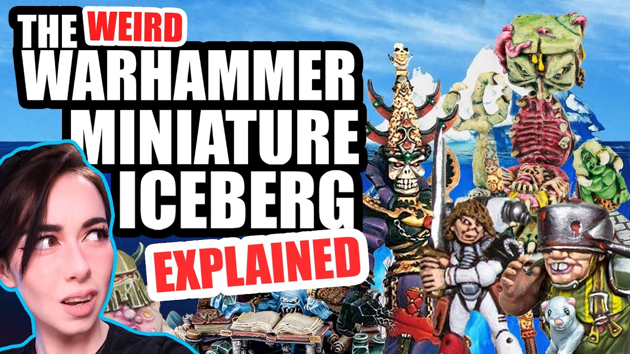 The Weird Warhammer Miniature Iceberg Explained