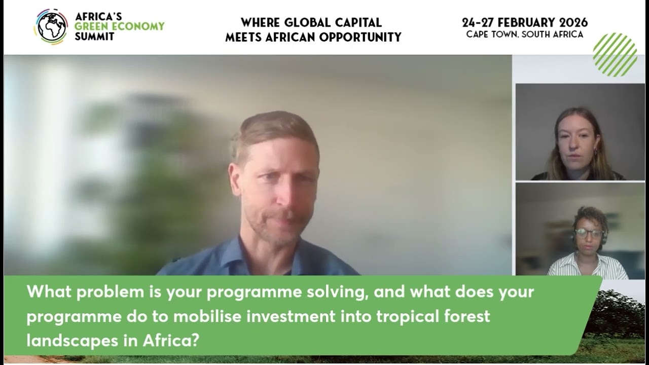 Interview - RSCF, P4F & MFF: “Mobilising Investment for Forests and Sustainable Land Use in Africa”