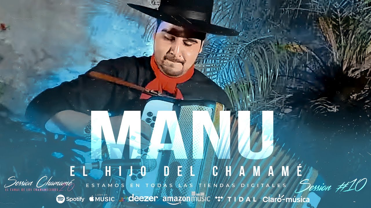 MANU EL HIJO DEL CHAMAMÉ (SESSION #10) @sessionchamame
