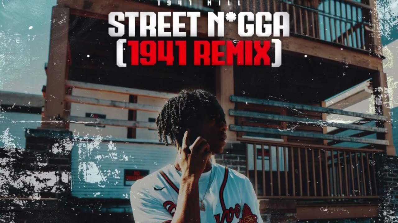 1941MILL - Street Nigga[Remix]  (Official Audio)