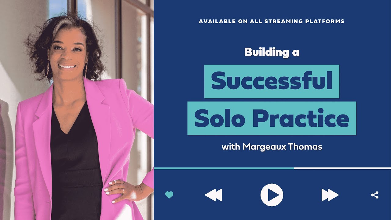 Building a Successful Solo Practice