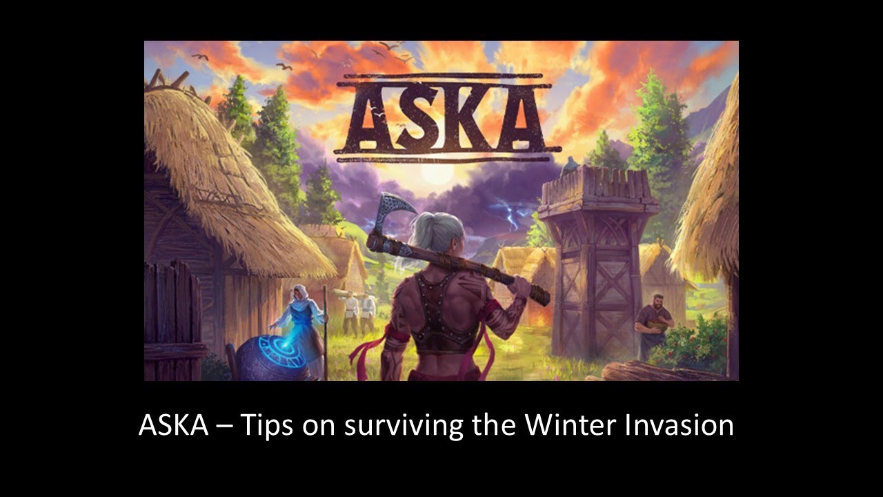 ASKA - Tips on surviving the Winter Invasion