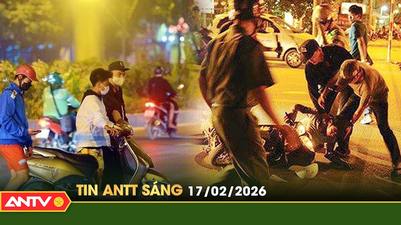 Tin tức an ninh trật tự nóng, thời sự Việt Nam mới nhất 24h sáng 17/2 (Mùng 1 Tết) | ANTV
