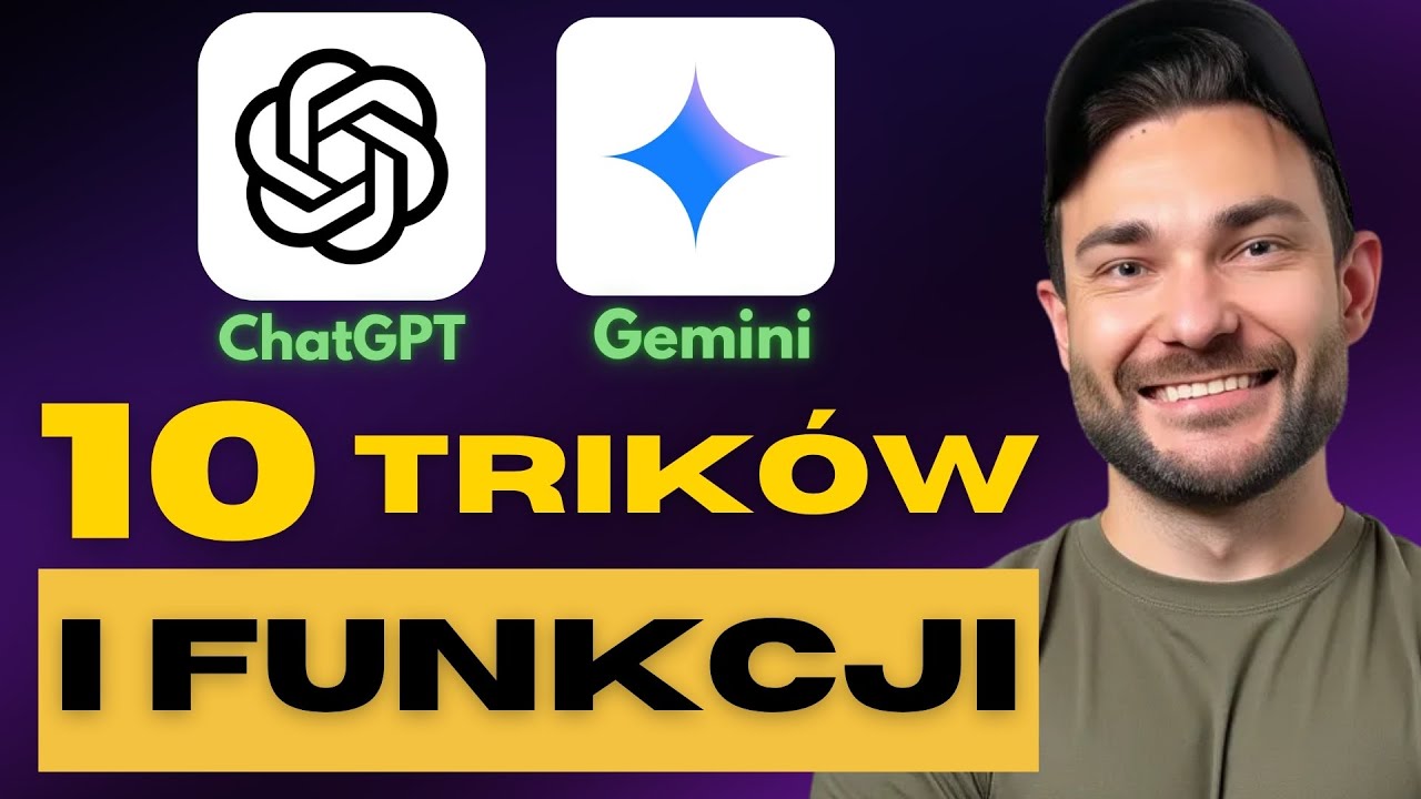 ChatGPT i Gemini - 10 TRIK&Oacute;W I PORAD DLA KAŻDEGO