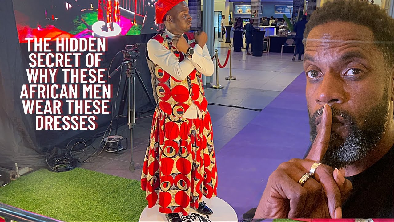 Surprised to hear why African men in this country wear these dresses...Black Panther movie decoded