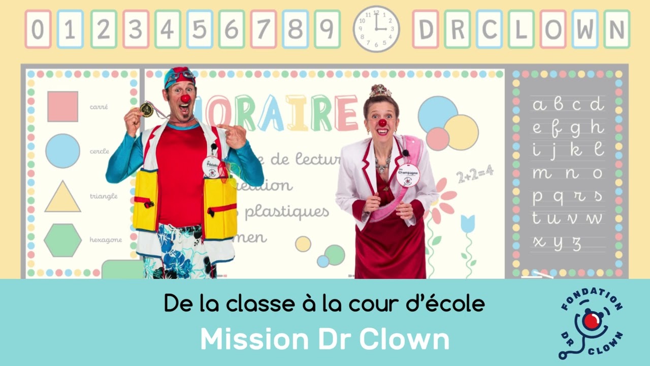 De la classe à la cour d'école - Mission Dr Clown