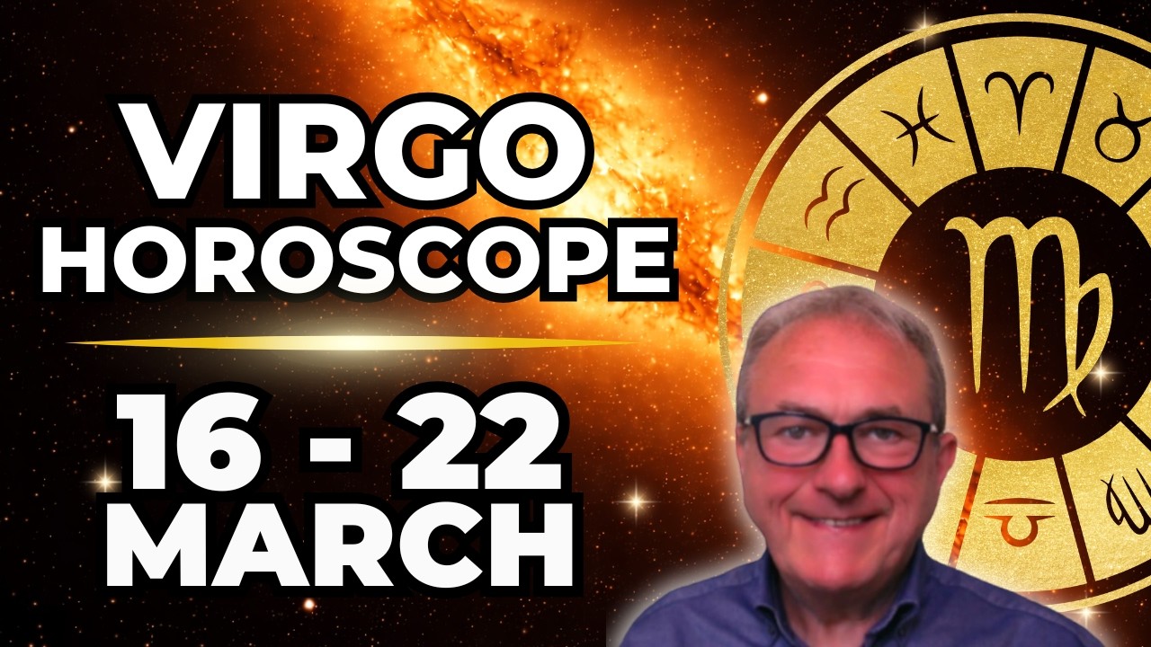 Virgo Weekly Horoscope | March 16&ndash;22 2026 | Love Clarity Returns