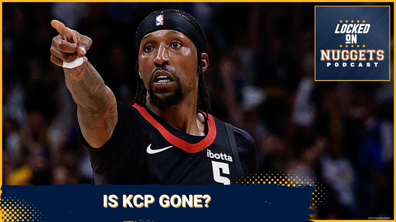 Can the Denver Nuggets Survive Without KCP?
