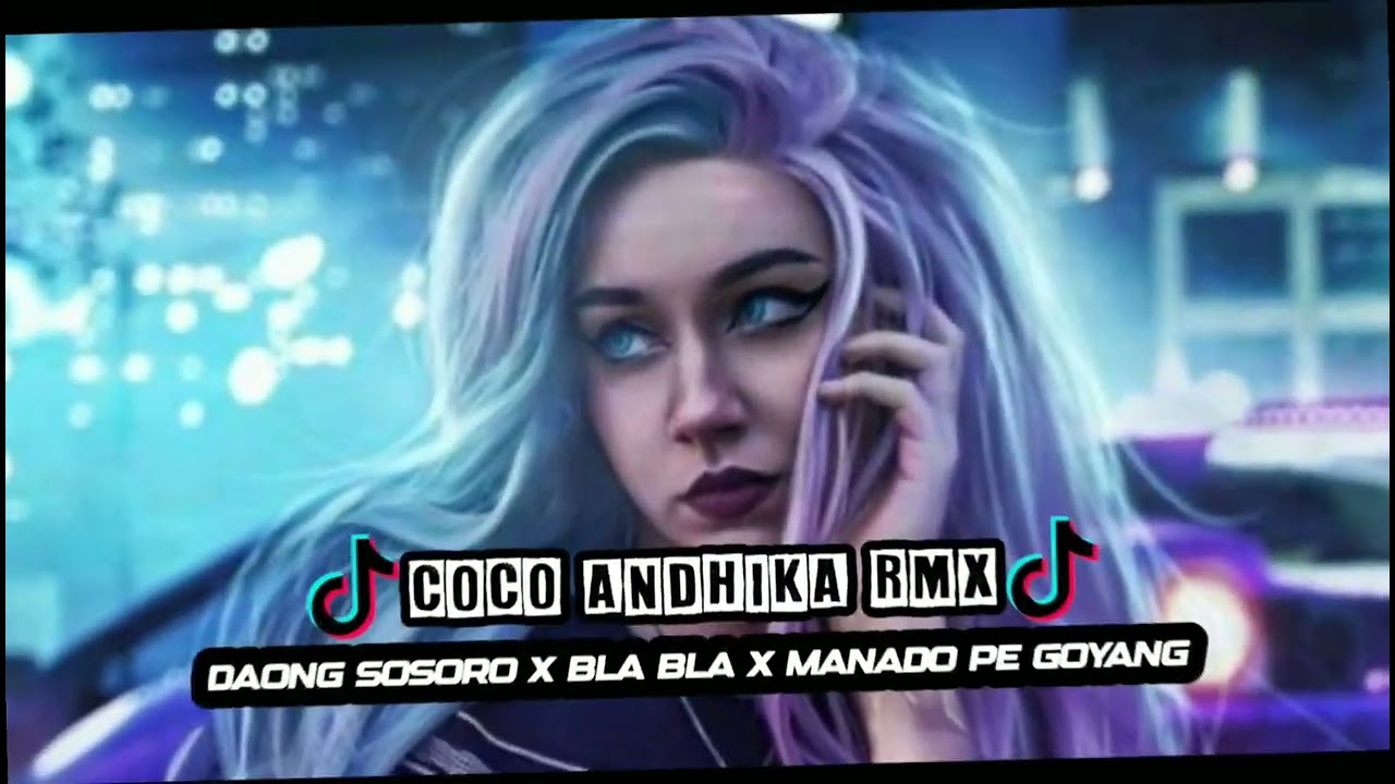 ⚡DAONG SOSORO X BLA BLA X MANADO PE GOYANG _ COCO ANDHIKA ( DISCO TANAH ) CRS 2023 #discotanah