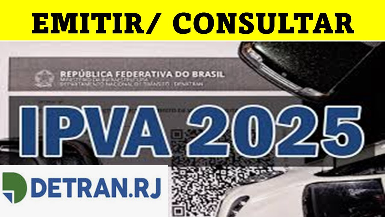 COMO EMITIR/CONSULTAR IPVA 2025 - DETRAN-RJ