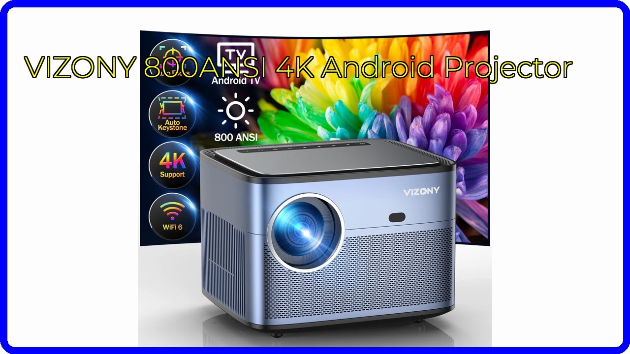 REVIEW (2026): VIZONY 800ANSI 4K Android Projector. First Look.