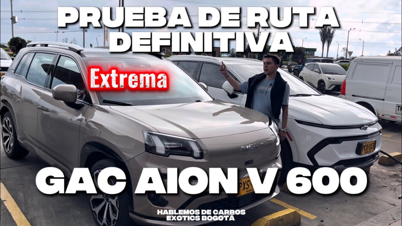 Prueba de ruta DEFINITIVA GAC AION V 600- terrenos difíciles😰 |hablemos de carros-Exotics Bogotá|