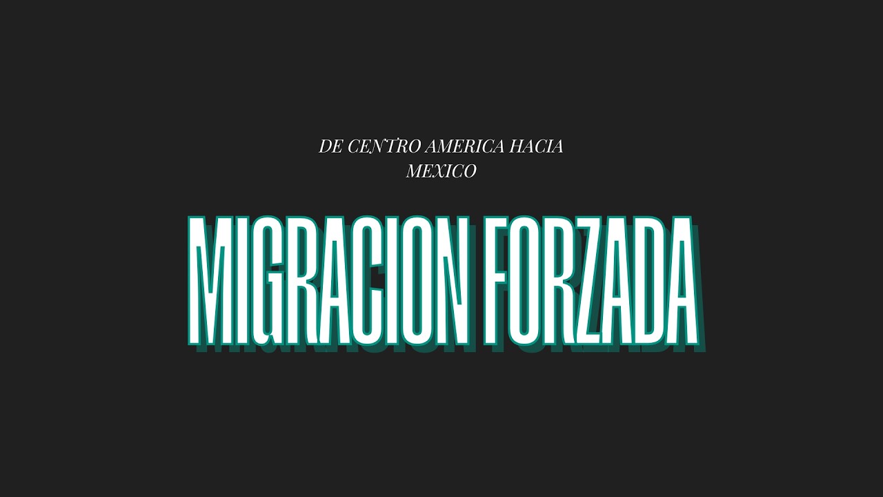 MIGRACION FORZADA