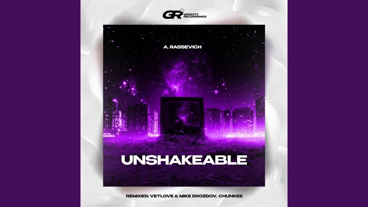 Unshakeable (Chunkee Remix)