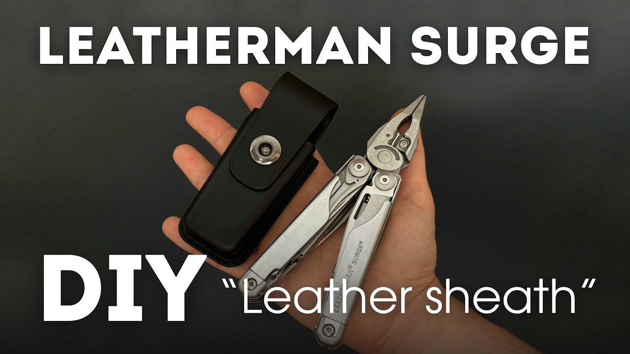 Leatherman Surge. DIY. How to make a Leather sheath for multi tool. Tutorial.