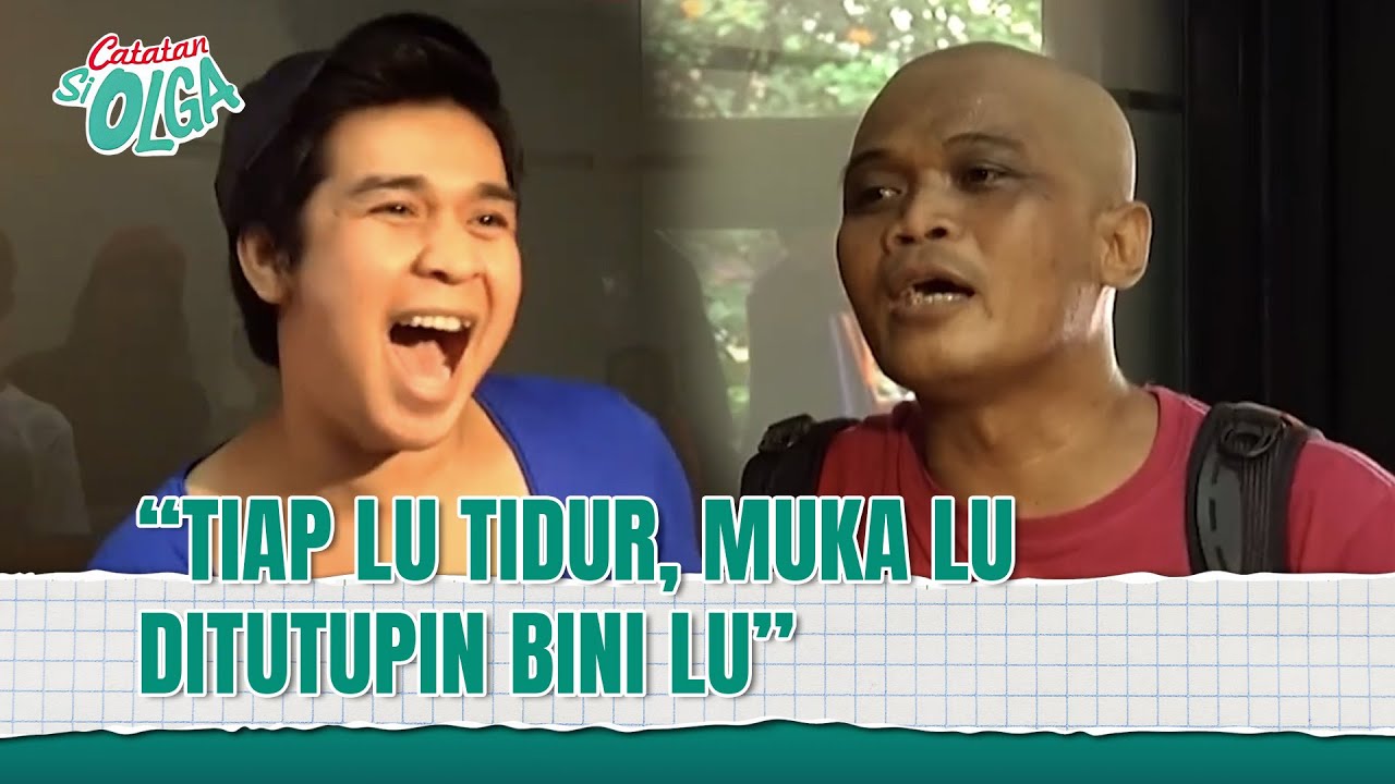Ngakak!! Untung Sapri Ga Baper! Olga Malah Di ... | Catatan Si Olga Eps 34 (1/2)
