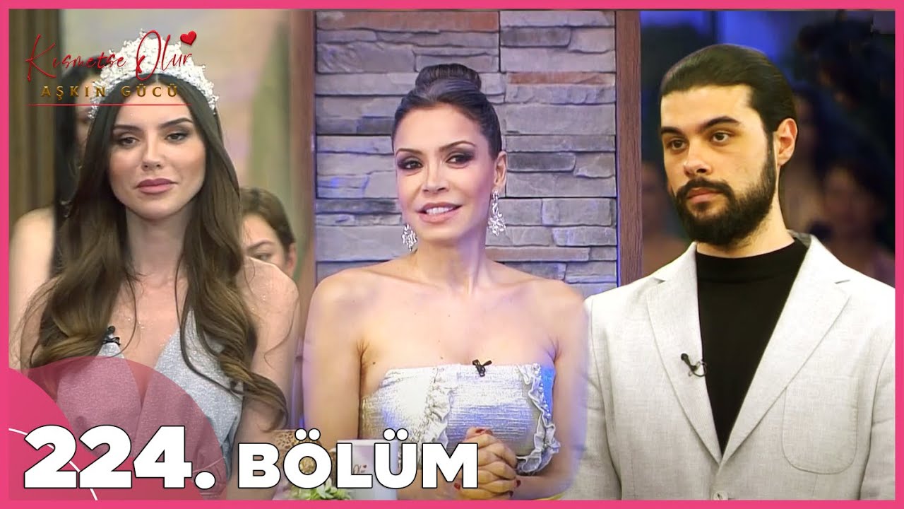 Kısmetse Olur: Aşkın Gücü | 224. Bölüm FULL